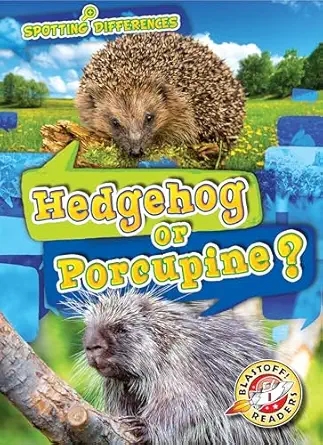 hedgehog or porcupine 1st edition christina leaf 1681038234, 978-1681038230