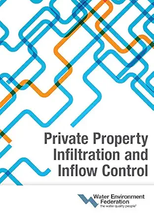 private property infiltration and inflow control 1st edition water environment federation 1572783273,