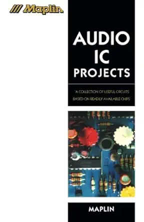 maplin audio ic projects a collection of useful circuits based on readily available chips 1st edition maplin