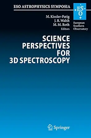science perspectives for 3d spectroscopy proceedings of the eso workshop held in garching germany 10 14