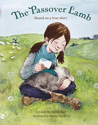 the passover lamb 1st edition linda elovitz marshall ,tatjana mai wyss 0307931773, 978-0307931771