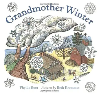 grandmother winter 1st edition phyllis root ,beth krommes 0395883997, 978-0395883990