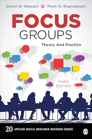 focus groups theory and practice 1st edition david w stewart ,prem n shamdasani 1452270988, 978-1452270982
