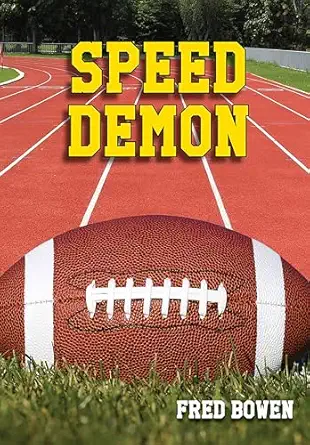 speed demon 1st edition fred bowen 1682630773, 978-1682630778
