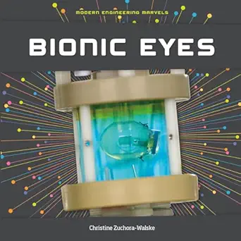 bionic eyes 1st edition christine zuchora walske 153211088x, 978-1532110887