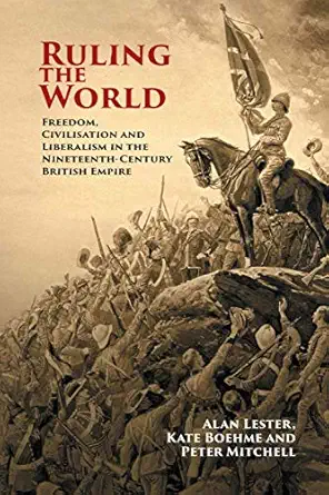 ruling the world 1st edition alan lester 110844489x, 978-1108444897