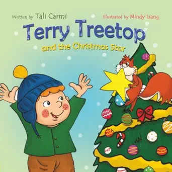terry treetop and the christmas star 1st edition tali carmi ,mindy liang ,taira rider 1981236031,