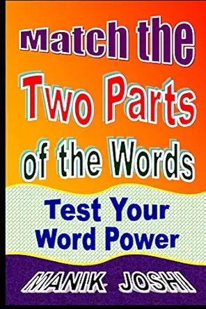 match the two parts of the words test your word power 1st edition mr manik joshi 1517562457, 978-1517562458