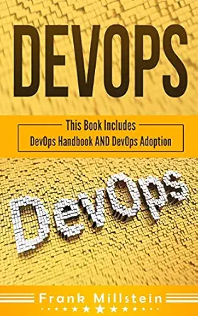 devops this book includes devops handbook and devops adoption 1st edition frank millstein 1724123866,