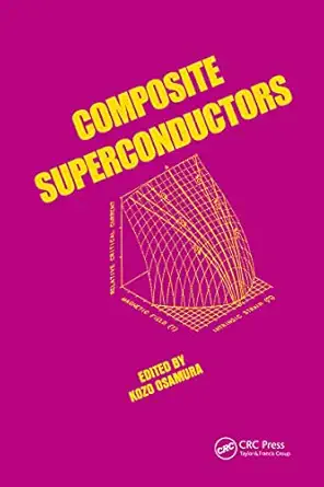 composite superconductors 1st edition k osamura 0824791177, 978-0824791179