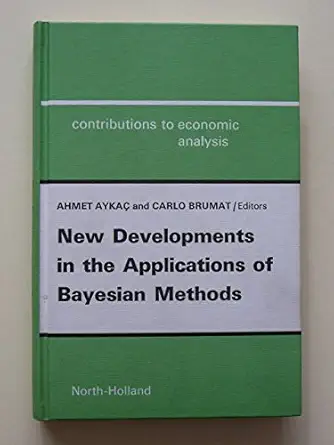 new developments in the applications of bayesian methods proceedings of the first european conference 1st