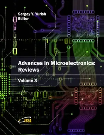 advances in microelectronics reviews vol 3 1st edition sergey yurish 8409333384, 978-8409333387