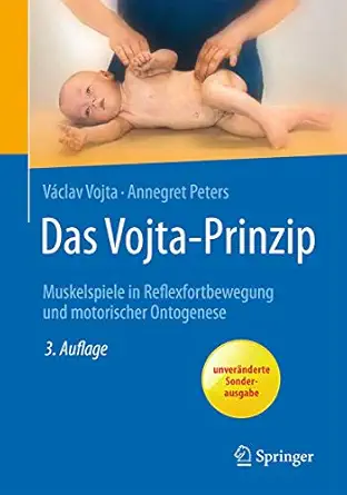 das vojta prinzip muskelspiele in reflexfortbewegung und motorischer ontogenese 1st edition va clav vojta