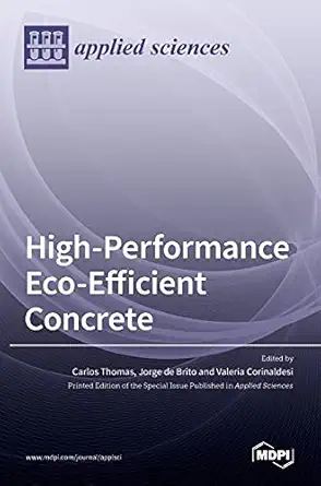 high performance eco efficient concrete 1st edition carlos thomas ,jorge de brito ,valeria corinaldesi