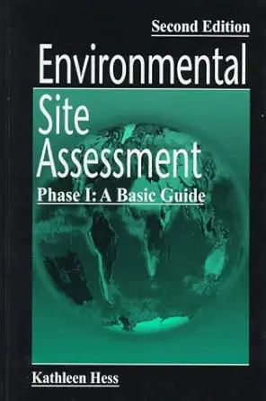 environmental site assessment phase i a basic guide 1st edition kathleen hess 1566702712, 978-1566702713