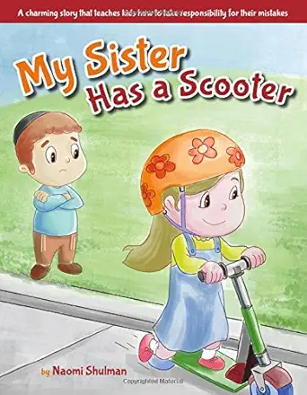 my sister has a scooter 1st edition naomi shulman 160763225x, 978-1607632252