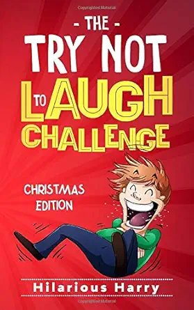 try not to laugh challenge   hilarious harrys funny and interactive  joke book challenge for boys and girls