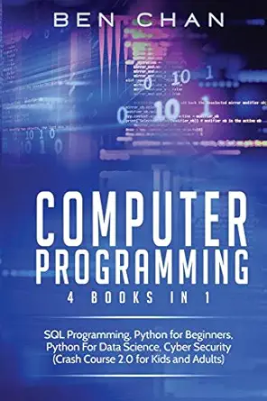 computer programming 4 books in 1 sql programming python for beginners python for data science cyber security