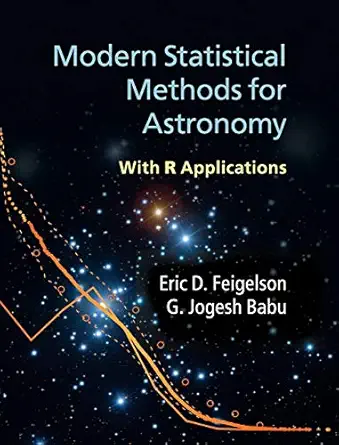 modern statistical methods for astronomy with r applications 1st edition eric d feigelson ,g jogesh babu