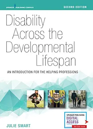 disability across the developmental lifespan an introduction for the helping professions 1st edition julie