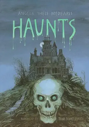 haunts 1st edition angela shelf medearis ,trina schart hyman 0823412806, 978-0823412808