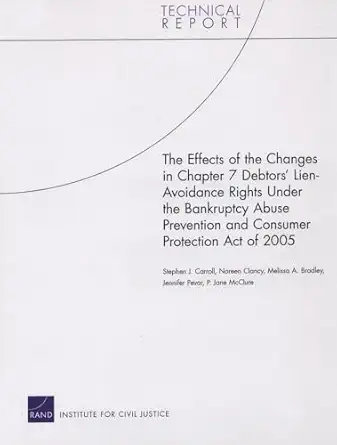 the effects of the changes in chapter 7 debtors lien avoidance rights under the bankruptcy abuse prevention