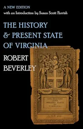 the history and present state of virginia a   with an introduction by susan scott parrish 1st edition robert