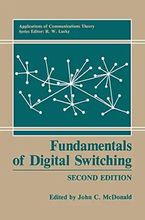 fundamentals of digital switching 1st edition john c mcdonald 0306433478, 978-0306433474