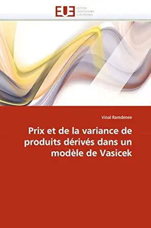 prix et de la variance de produits darivas dans un moda le de vasicek 1st edition vinal ramdenee 613152811x,