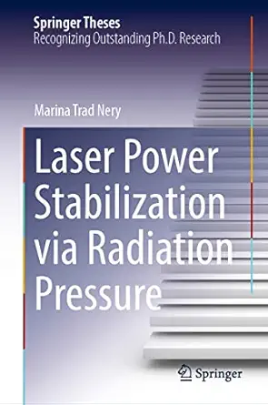 laser power stabilization via radiation pressure 1st edition marina trad nery 3030958671, 978-3030958671