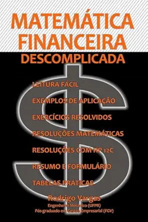 matema tica financeira descomplicada 1st edition rodrigo vargas 1503148459, 978-1503148451