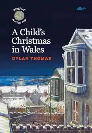 a childs christmas in wales 1st edition dylan thomas ,john upton 1912631520, 978-1912631520