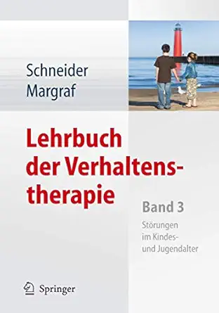 lehrbuch der verhaltenstherapie band 3 sta rungen im kindes und jugendalter 1st edition silvia schneider ,ja