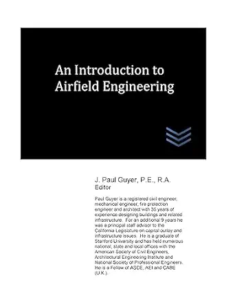 an introduction to airfield engineering 1st edition j paul guyer 1974140385, 978-1974140381