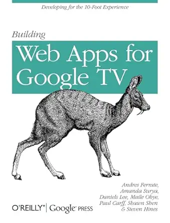 building web apps for google tv 1st edition andres ferrate 1449304575, 978-1449304577