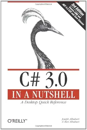 c# 3 0 in a nutshell a desktop quick reference 1st edition joseph albahari ,ben albahari 0596527578,
