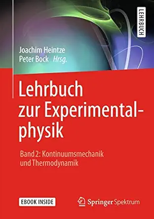 lehrbuch zur experimentalphysik band 2 kontinuumsmechanik und thermodynamik 1st edition joachim heintze