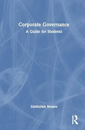 corporate governance a guide for students 1st edition zabihollah rezaee 1032782617, 978-1032782614