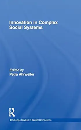 innovation in complex social systems 1st edition petra ahrweiler 0415558700, 978-0415558709