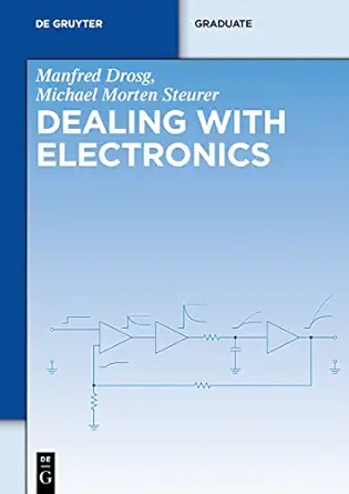 dealing with electronics 1st edition manfred drosg ,michael morten steurer 3110338408, 978-3110338409