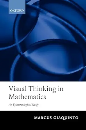 visual thinking in mathematics 1st edition marcus giaquinto 0199575533, 978-0199575534