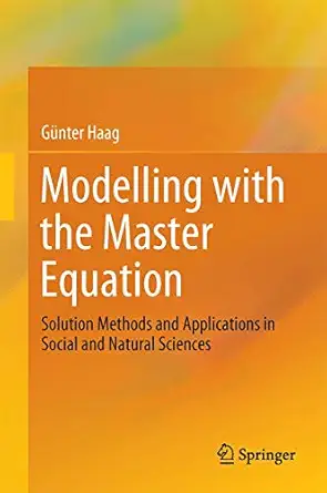 modelling with the master equation solution methods and applications in social and natural sciences 1st