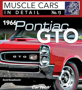 1966 pontiac gto in detail #13 muscle cars in detail no 13 1st edition david bonaskiewich 1613256922,