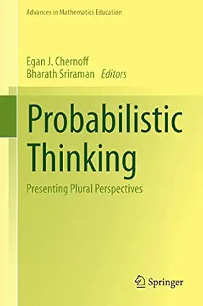 probabilistic thinking presenting plural perspectives 1st edition egan j chernoff ,bharath sriraman