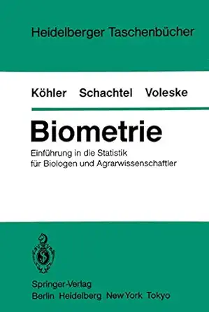 biometrie einfa 1/4hrung in die statistik fa 1/4r biologen und agrarwissenschaftler 1st edition w ka hler ,g