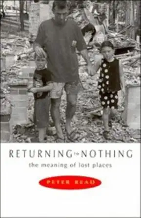 returning to nothing the meaning of lost places 1st edition peter read 0521571545, 978-0521571548