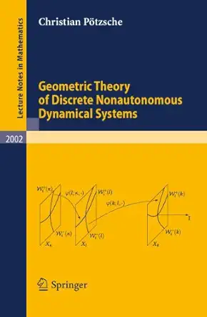geometric theory of discrete nonautonomous dynamical systems 1st edition christian pa tzsche 3642142575,