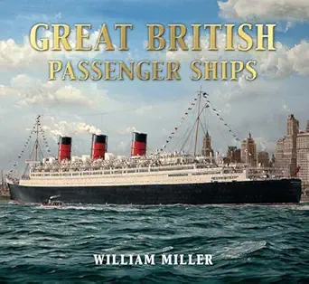 great british passenger ships 1st edition william h miller 0752456628, 978-0752456621