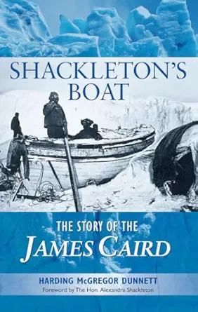 shackletons boat the story of the james caird 1st edition harding mcgregor dunnett 1848892128, 978-1848892125