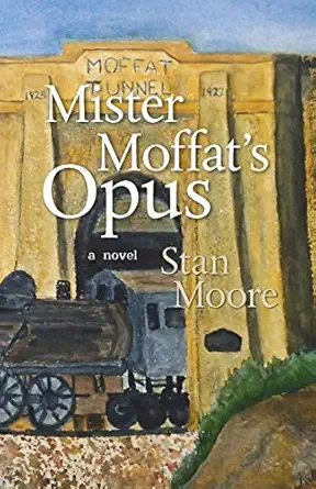 mister moffats opus 1st edition stan moore 0998966525, 978-0998966526